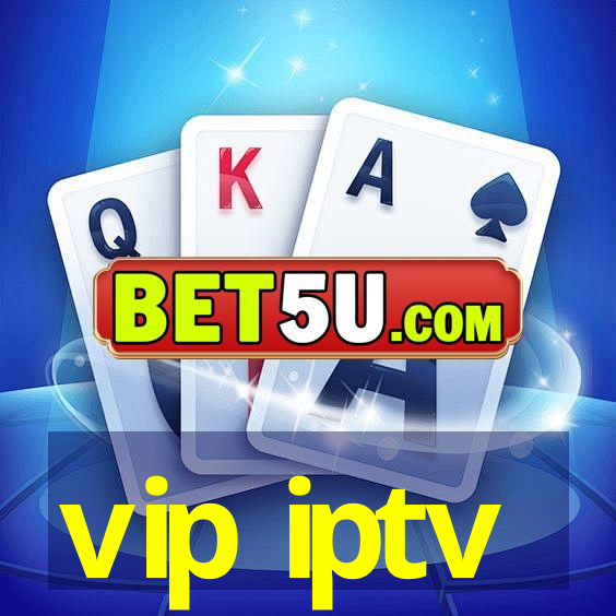 vip iptv